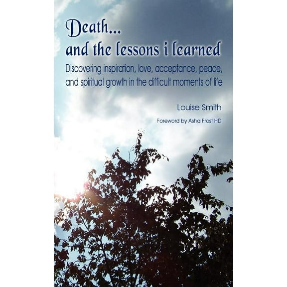 Death . . . and the lessons I learned, (Paperback)