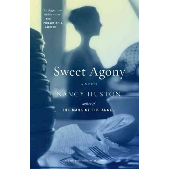Pre-owned Sweet Agony, Paperback by Huston, Nancy, ISBN 0375713662, ISBN-13 9780375713668