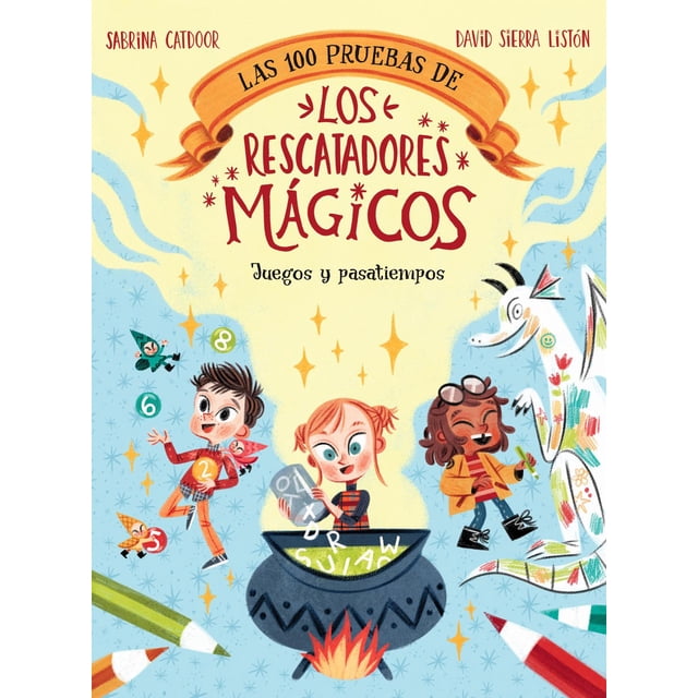 Libro Las 100 Pruebas De Los Rescatadores Magicos Tapa Blanda, Autor Sabrinasierra Liston Catdoor, Editorial Lagalera