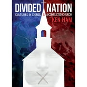 Pre-Owned Divided Nation: Cultures in Chaos & a Conflicted Church (Hardcover 9781683442837) by Ken Ham