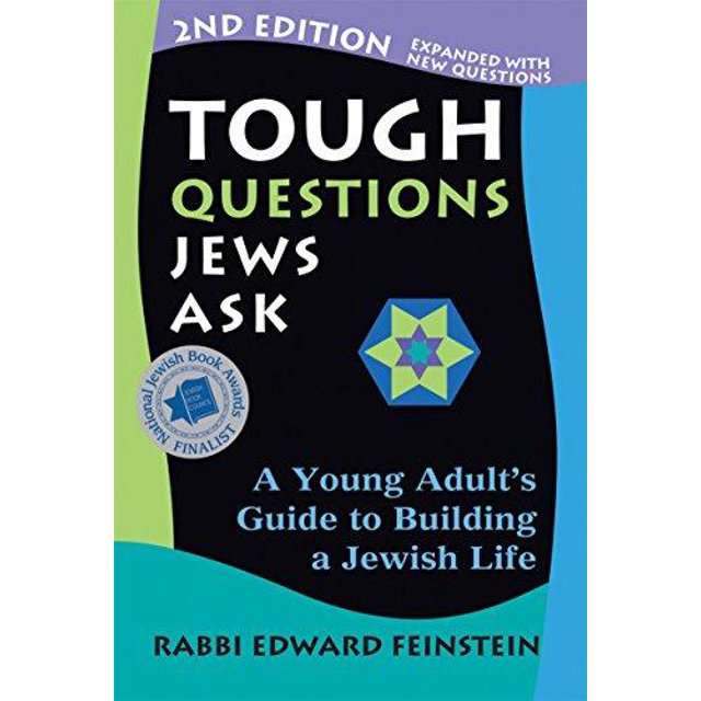 Tough Questions Jews Ask 2/E: A Young Adult's Guide to Building a Jewish Life