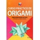 thumbnail image 1 of Curso Practico De Origami, 1 of 2