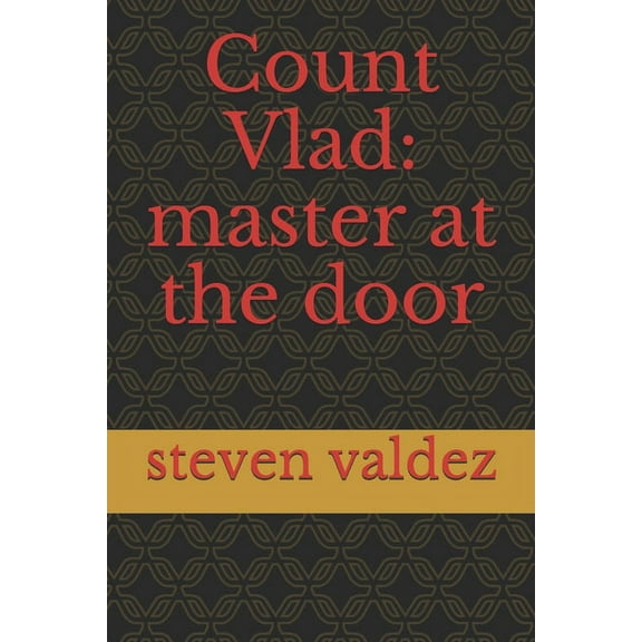 Count Vlad: master at the door (Paperback)