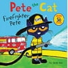 Pete the Cat: Firefighter Pete: Includes Over 30 Stickers! (Paperback, Used, 9780062404459, 0062404458)