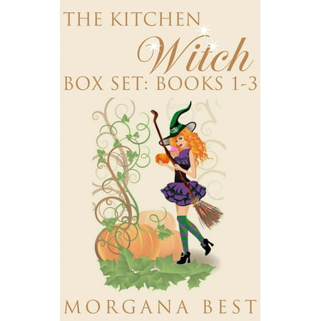 The Kitchen Witch: Box Set: Books 1 - 3 - eBook