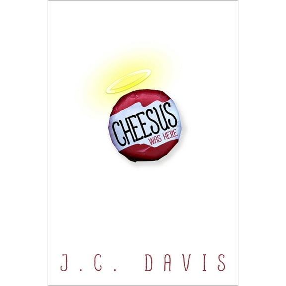 Cheesus Was Here (Hardcover)