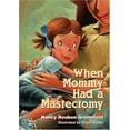 thumbnail image 1 of Quand Maman a Eu une Mastectomie, 1 of 1