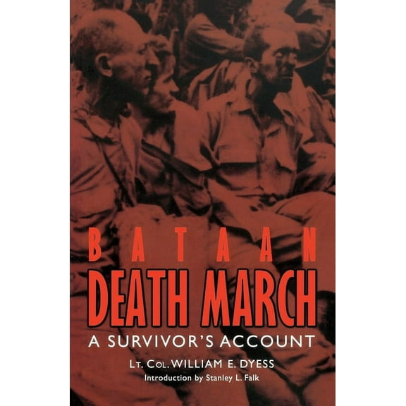 Bataan Death March: A Survivor's Account, (Paperback)