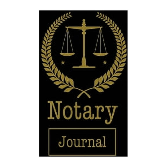 Notary Journal: Notary Public, Log Book, Keep Records Of Notarial Acts Detailed Information, Paperwork Record Book, Requ, (Paperback)
