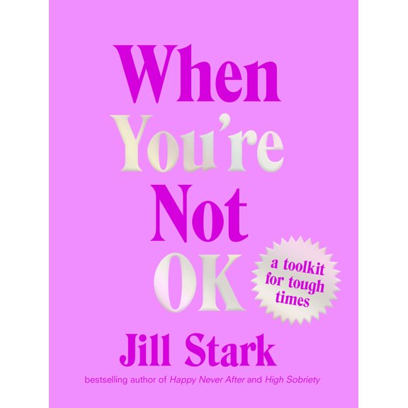 Pre-Owned When You're Not Ok: A Toolkit for Tough Times (Hardcover) 1950354113 9781950354115