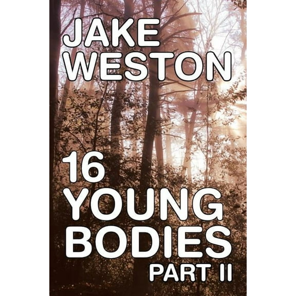 16 Young Bodies Part II (Paperback)