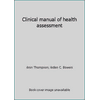Clinical manual of health assessment [Paperback - Used]