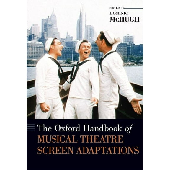 Oxford Handbooks Oxford Handbook of Musical Theatre Screen Adaptations, (Hardcover)