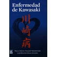 thumbnail image 1 of ENFERMEDAD DE KAWASAKI EDITORES DE TEXTOS MEXICANOS MARCO ANTONIO YAMAZAKI NAKASHIMADA, 1 of 1
