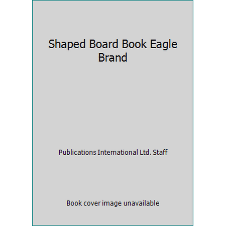 Shaped Board Book Eagle Brand [Board book - Used]