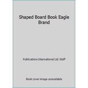 Shaped Board Book Eagle Brand [Board book - Used]