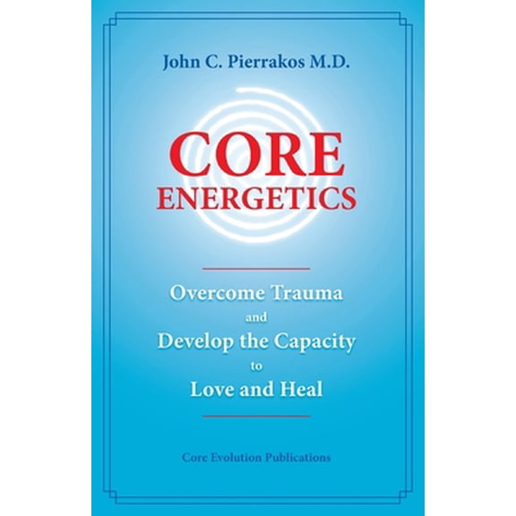 Pre-Owned Core Energetics (Paperback) 0977439402 9780977439409