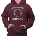 thumbnail image 2 of Can't Hear You I'm Gaming Hoodie Sweatshirt Unisex 2X-Large Maroon, 2 of 5