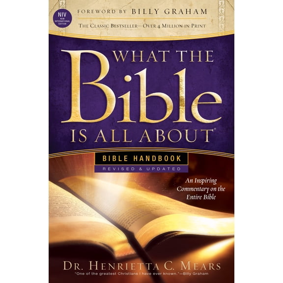 What The Bible Is All About NIV: Bible Handbook