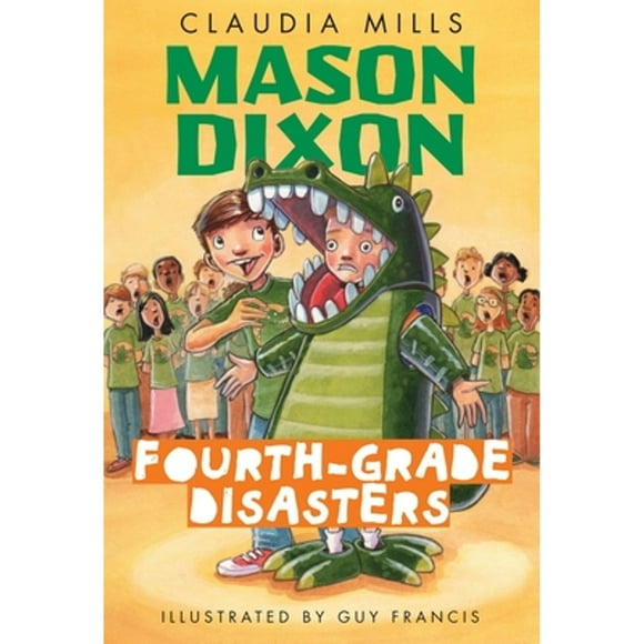 Pre-Owned Mason Dixon: Fourth-Grade Disasters (Paperback 9780375872754) by Claudia Mills