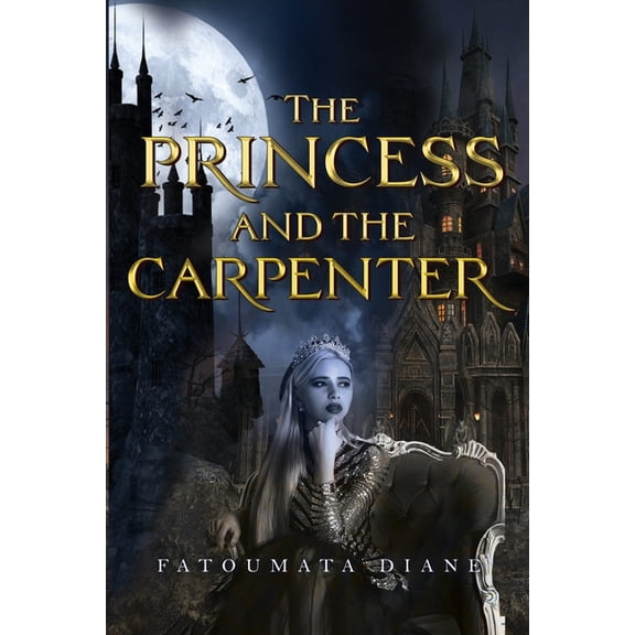 The Princess and the Carpenter, (Paperback)