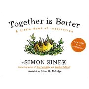 Together Is Better: A Little Book of Inspiration, Pre-Owned Hardcover 1591847850 9781591847854 Simon Sinek