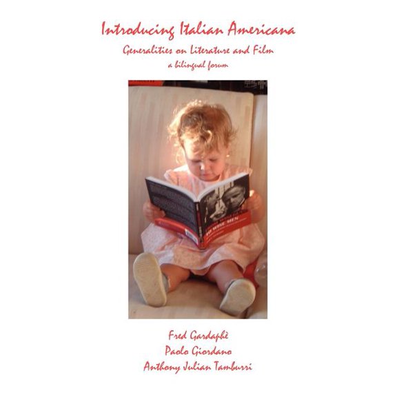 VIA Folios Introducing Italian Americana: Generalities on Literature and Film, a Bilingual Forum, Book 40, (Paperback)