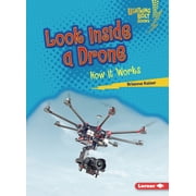 Lightning Bolt Books (R) -- Under the Hood: Look Inside a Drone: How It Works (Paperback)