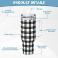 thumbnail image 5 of KLL Black White Plaid Print 40oz Stainless Steel Insulated Car Cup Coffee Mug with Spillproof Lid - Keep Your Drink Hot or Cold on the Go, 5 of 8