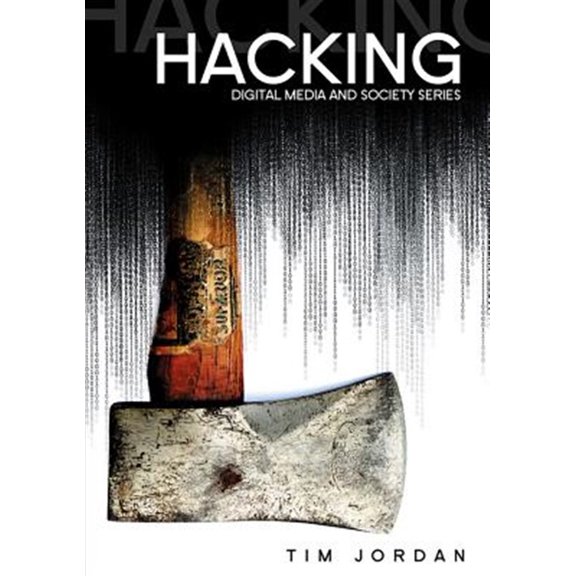 Pre-Owned Hacking: Digital Media and Technological Determinism (Paperback) 0745639720 9780745639727