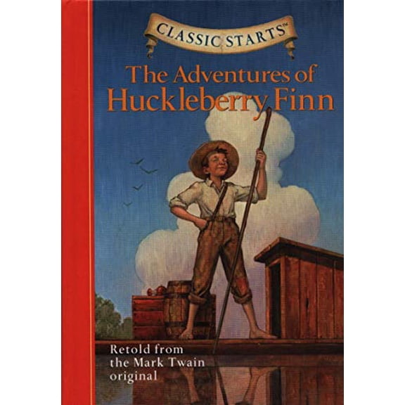 Pre-Owned The Adventures of Huckleberry Finn (Classic Starts), 9781402724992, 1402724993, Hardcover, Abridged edition