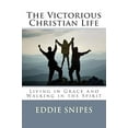 thumbnail image 2 of The Victorious Christian Life: Living in Grace and Walking in the Spirit (Paperback) by Eddie Snipes, 2 of 3
