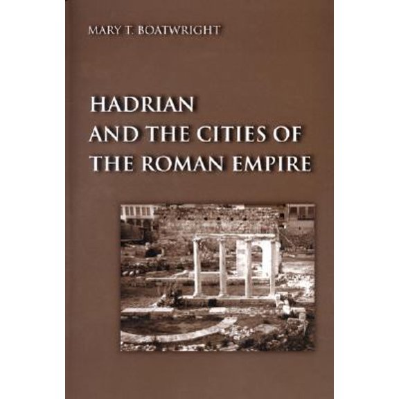 Pre-Owned Hadrian and the Cities of the Roman Empire (Paperback) 0691094934 9780691094939