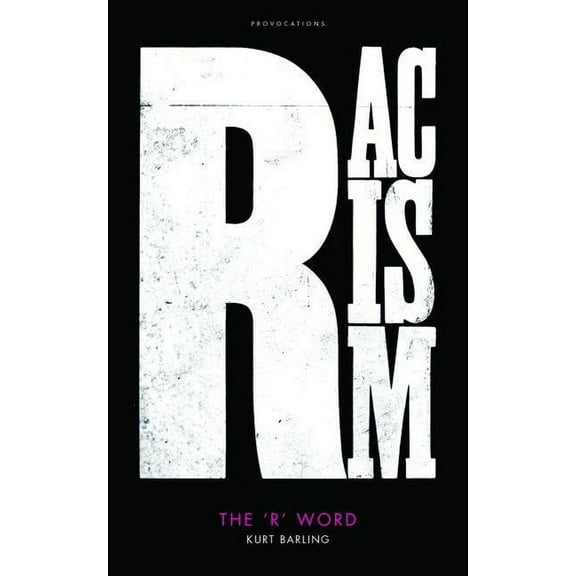 'R' Word : Racism