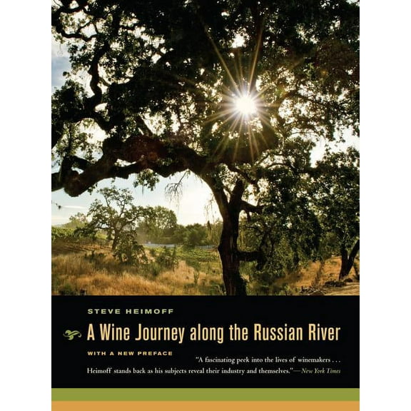 A Wine Journey along the Russian River, With a New Preface (Edition 1) (Paperback)