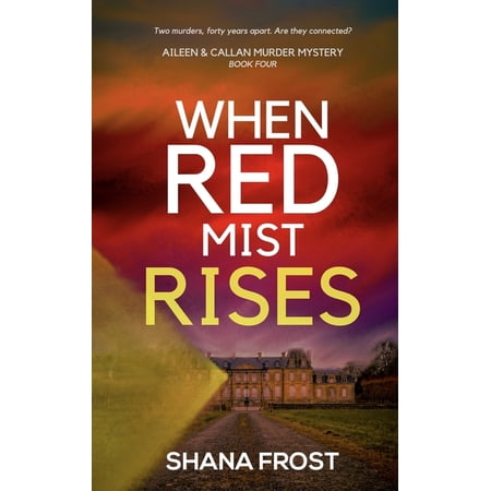 Aileen and Callan Murder Mysteries When Red Mist Rises Book 4 (Paperback)
