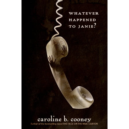 Whatever Happened to Janie? (Paperback) (Whatever Happens Happens For The Best)