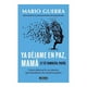 thumbnail image 1 of Ya Déjame en Paz, Mamá (y Tú También Papá) Aguilar Mario Guerra, 1 of 2