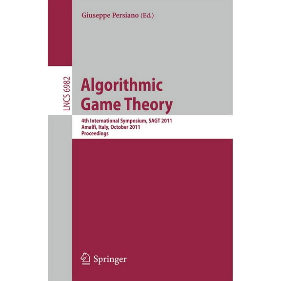 Algorithmic Game Theory: 4th International Symposium, SAGT 2011, Amalfi, Italy, October 17-19, 2011, Proceedings, (Paperback)