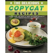 The Delicious Copycat Recipes (Paperback)