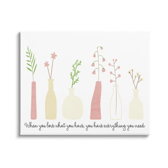 Stupell Industries Love What You Have Uplifting Quote Mixed Flowers Graphic Art Gallery Wrapped Canvas Print Wall Art, Design by Kim Allen