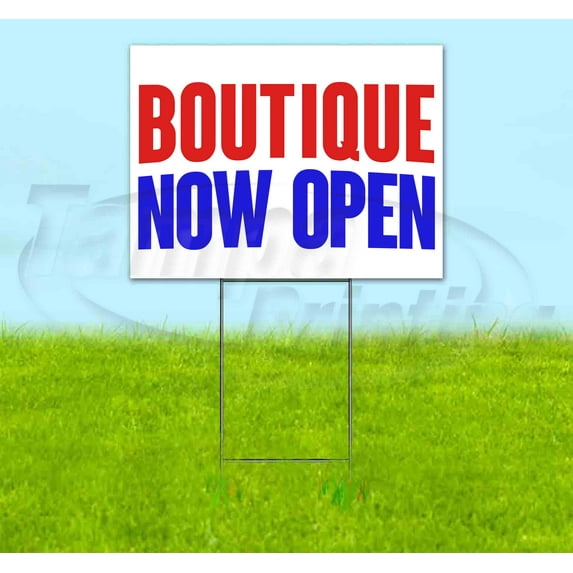 Boutique Now Open (18" x 24") Yard Sign, Includes Metal Step Stake