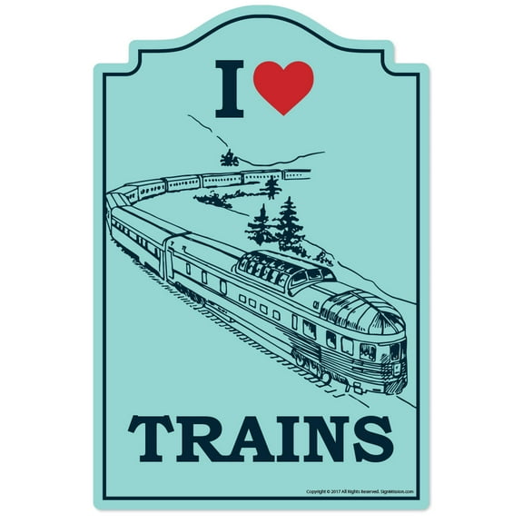 I Love Trains Novelty Sign | Indoor/Outdoor | Funny Home Décor for Garages, Living Rooms, Bedroom, Offices | SignMission personalized gift Wall Plaque Decoration