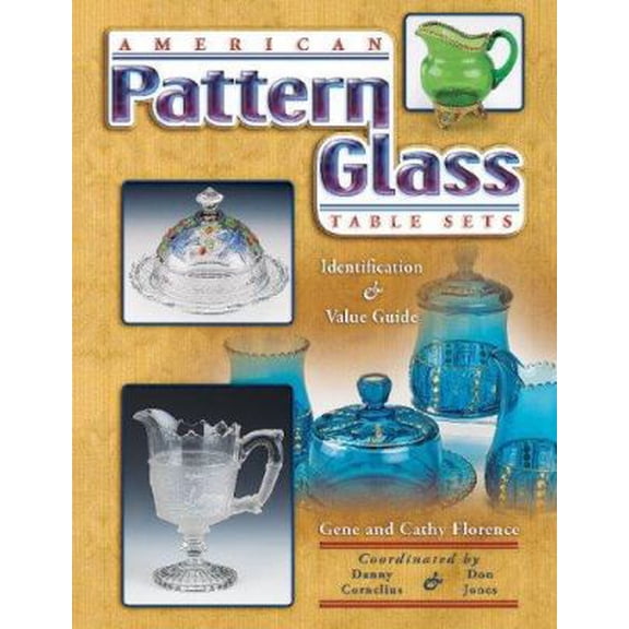 Pre-Owned American Pattern Glass Table Sets (Hardcover) 1574325469 9781574325461