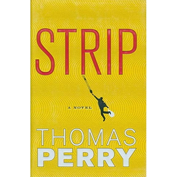 Pre-Owned Strip by Thomas Perry (Otto Penzler Books) Paperback