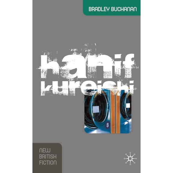 New British Fiction Hanif Kureishi, (Paperback)