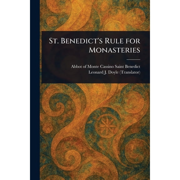 St. Benedict's Rule for Monasteries, (Paperback)