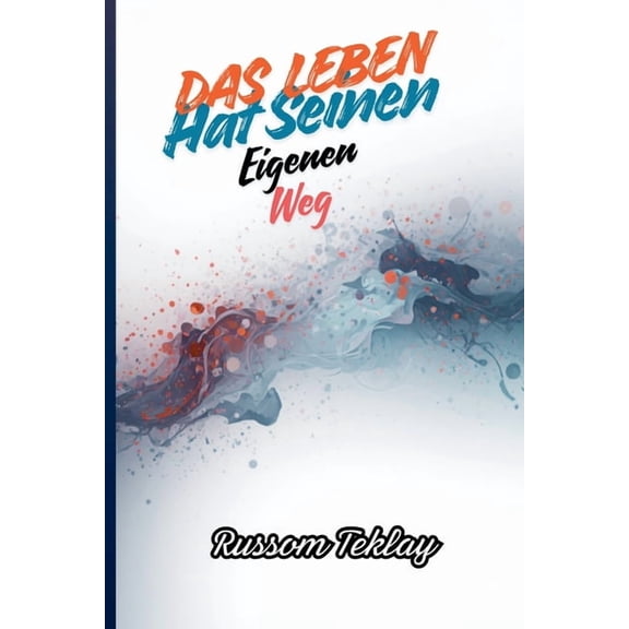 Das Leben hat seinen eigenen Weg, (Paperback)