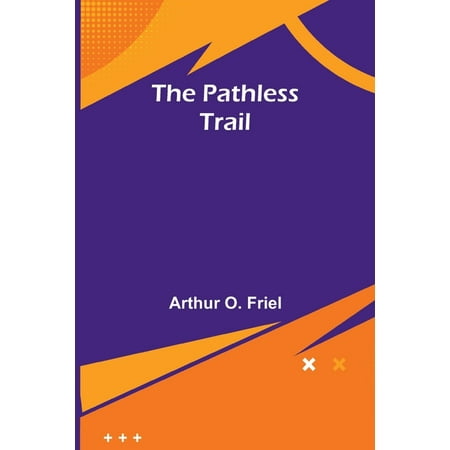 The Pathless Trail (Paperback)