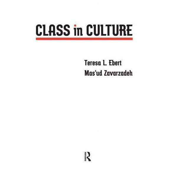 Critical Narrative Class in Culture, (Paperback)